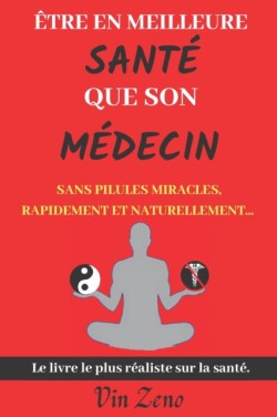 Être en meilleure santé que son médecin