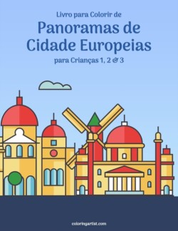 Livro para Colorir de Panoramas de Cidade Europeias para Crianças 1, 2 & 3