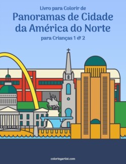 Livro para Colorir de Panoramas de Cidade da América do Norte para Crianças 1 & 2