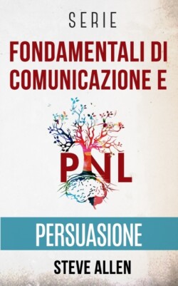 Serie Fondamentali di comunicazione e persuasione