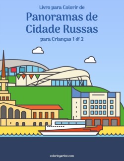 Livro para Colorir de Panoramas de Cidade Russas para Crianças 1 & 2