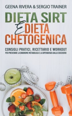 Dieta Sirt e Dieta Chetogenica