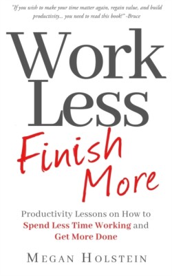 Work Less, Finish More