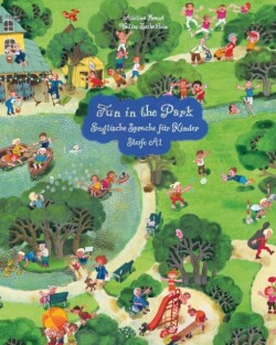 Fun in the Park Englische Sprache für Kinder Stufe A1 Lesen und Malen Audiodateien inclusive