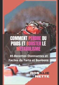 Comment Perdre Du Poids Et Booster Le Metabolisme