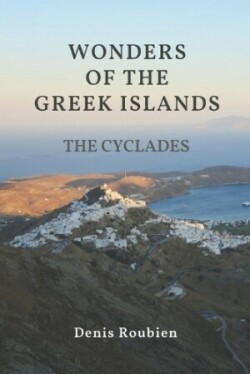 Wonders of the Greek Islands - The Cyclades