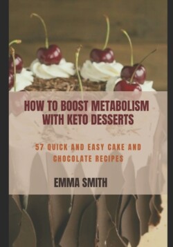 How to Boost Metabolism with Keto Desserts