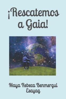 ¡Rescatemos a Gaia!