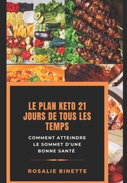 Plan Keto 21 Jours de Tous Les Temps