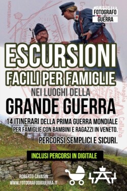 Escursioni Facili per Famiglie nei Luoghi della Grande Guerra