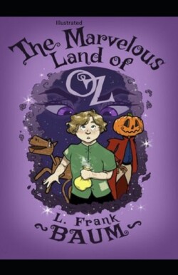 Marvelous Land of Oz Illustrated