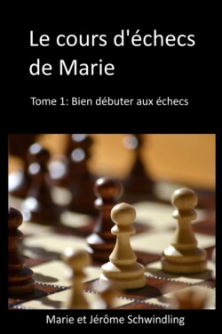 cours d'echecs de Marie