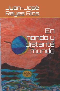 hondo y distante mundo