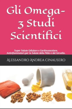 Gli Omega-3 Studi Scientifici
