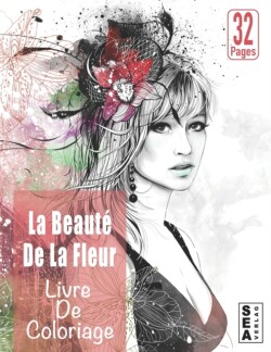 Beaute De La Fleur Livre De Coloriage