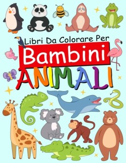 Libri Da Colorare Per Bambini ANIMALI