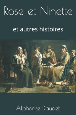 Rose et Ninette