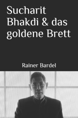 Sucharit Bhakdi & das goldene Brett