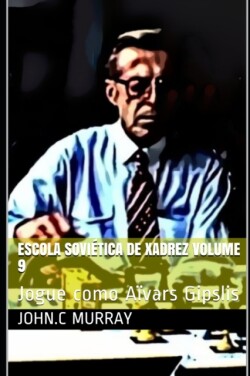 Escola Soviética de Xadrez volume 9