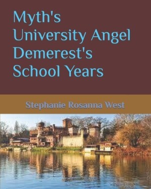 Myth's University Angel Demerest's School Years