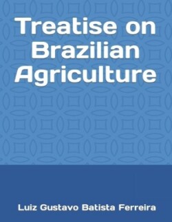 Treatise on Brazilian Agriculture