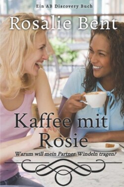 Kaffee mit Rosie