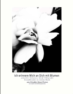 Ich erinnere Mich an Dich mit Blumen schwule Schwarz-Weiss-Fotografie Kunstdrucke in einem Buch