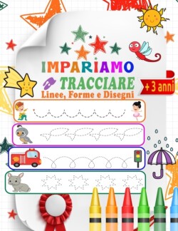 Impariamo a Tracciare Linee, Forme e Disegni