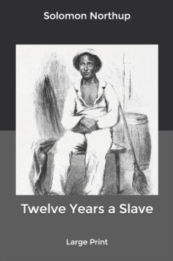 Twelve Years a Slave