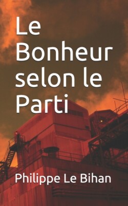 Bonheur selon le Parti