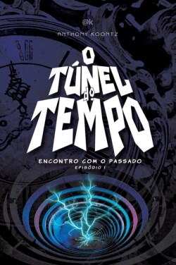 O Tunel Do Tempo