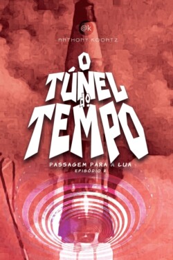 O Tunel Do Tempo