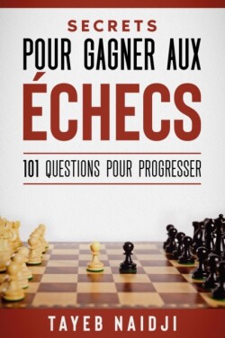 Secrets pour gagner aux échecs