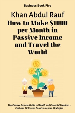 How to Make $1000 per Month in Passive Income and Travel the World