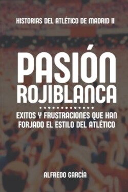 Pasión rojiblanca