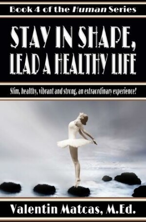 Stay in Shape, Lead a Healthy Life