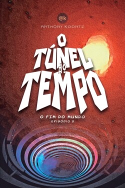 O Tunel Do Tempo