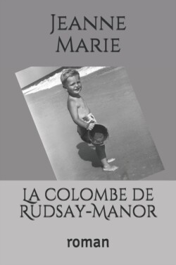 colombe de Rudsay-Manor