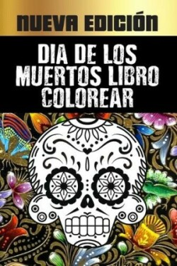 Dia De Los Muertos Libro Colorear