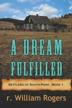 Dream Fulfilled - Book One