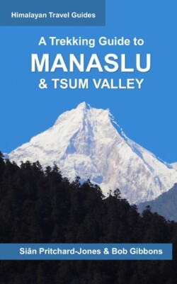 Trekking Guide to Manaslu and Tsum Valley