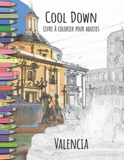 Cool Down - Livre á colorier pour adultes