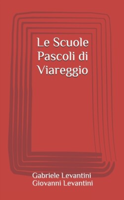 Le Scuole Pascoli di Viareggio