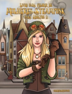 Livro para Colorir de Mulheres Steampunk para Adultos 2