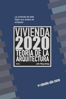 Vivienda 2020 Teoria de la Arquitectura