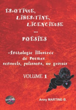 Érotique, Libertine, Licencieuse... Poésies