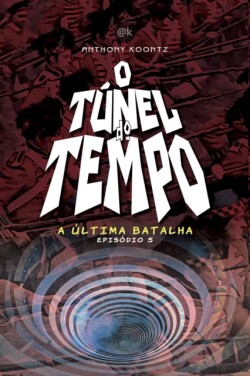 O Tunel Do Tempo