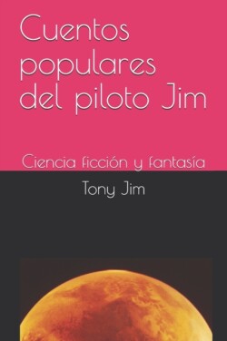 Cuentos populares del piloto Jim