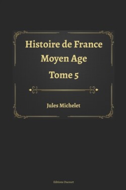 Histoire de France Tome 5