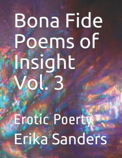 Bona Fide Poems of Insight Vol. 3